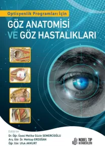 Optisyen Programları İçin Göz Anatomisi ve Göz Hastalıkları